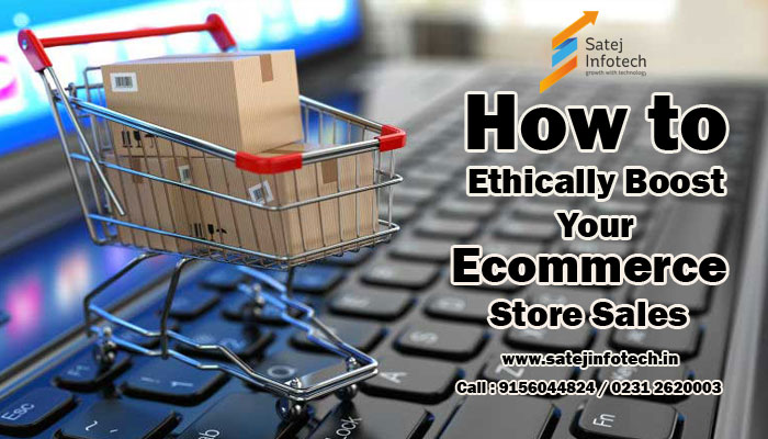 How to Ethically Boost Your Ecommerce Store Sales2