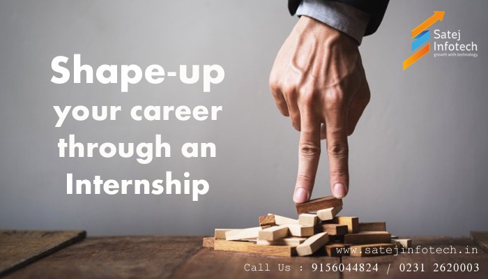 Shape up your career through an Internship