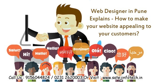 Web Designer in Pune Explains How to Make Your Website Appealing to Your Customers