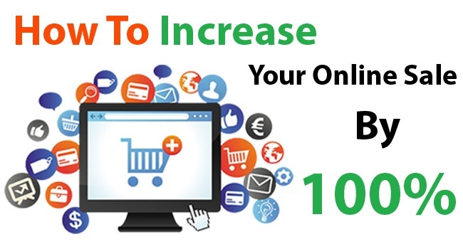5 changes that will increase your online sales by 100 percent