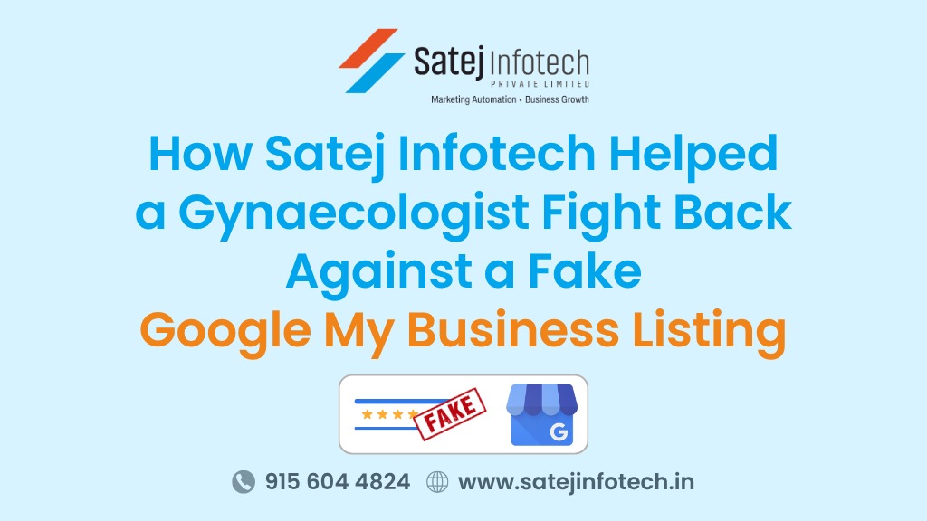How Satej Infotech Helped a Gynaecologist Fight Back Against a Fake Google My Business Listing